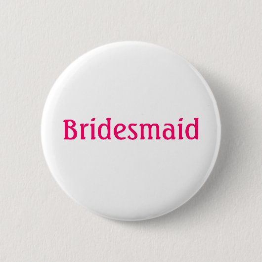 Bridesmaid Button (Voorkant)