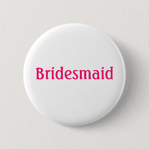 Bridesmaid Button