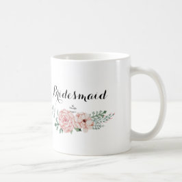 Bridesmaid Coffee Mok