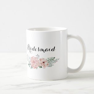 Bridesmaid Coffee Mok