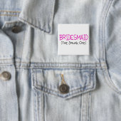 Bridesmaid de Drink Vierkante Button 5,1 Cm (In situ)