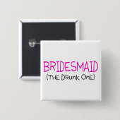 Bridesmaid de Drink Vierkante Button 5,1 Cm (Voorkant /achterkant)
