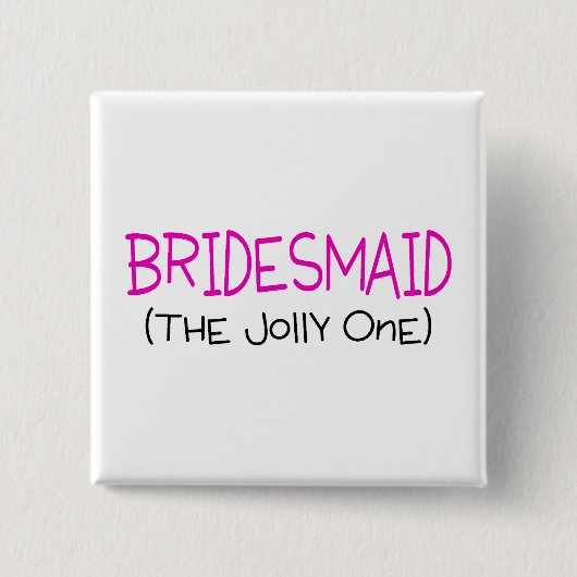 Bridesmaid De Jolly One Vierkante Button 5,1 Cm (Voorkant)
