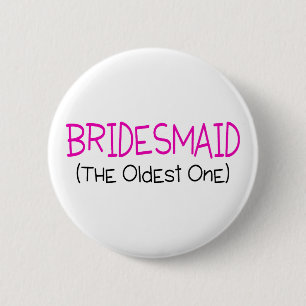 Bridesmaid de oudste ronde button 5,7 cm