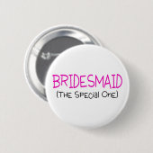 Bridesmaid de speciale ronde button 5,7 cm (Voorkant /achterkant)