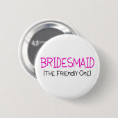 Bridesmaid de vriendschappelijke.. ronde button 5,7 cm (Voorkant /achterkant)