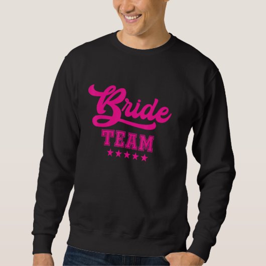 Bridesmaid for Bachelorette Party Bride Team Trui (Voorkant)
