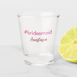 Bridesmaid hashtag light pink add name bride tribe shot glas