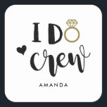 Bridesmaid I Do Creative Black and White Vierkante Sticker<br><div class="desc">Slimme ik creeer in een stijlvol trendy topografie manuscript,  met een gouden ring en een hart voor uw speciaal bruidsteam. Gemakkelijk aangepast met jouw naam van keuze en feestelijke.</div>