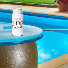 Bridesmaid I do Credal Party Bachelorette Seltzer Blikjeskoeler