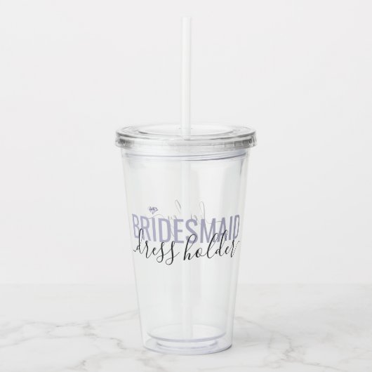 Bridesmaid Job Coordinating Bridal Party Name Acryl Drinkbeker (Voorkant)