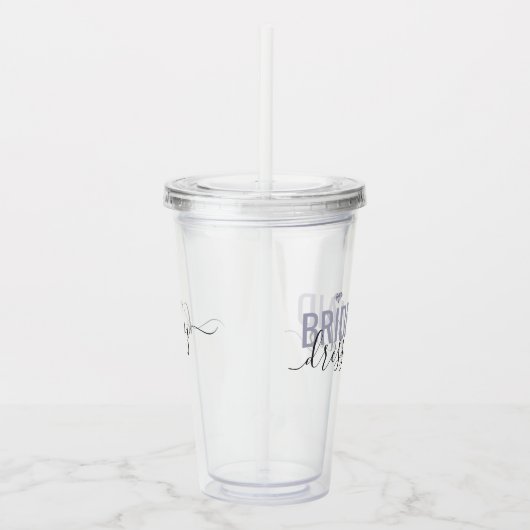 Bridesmaid Job Coordinating Bridal Party Name Acryl Drinkbeker (Rechts)