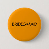 BRIDESMAID - knop Ronde Button 5,7 Cm (Voorkant)