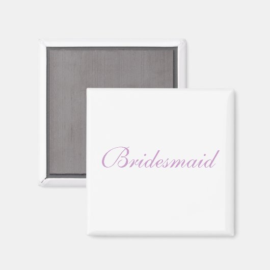 Bridesmaid Magneet (Voorkant / Achterkant)