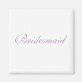 Bridesmaid Magneet (Voorkant)
