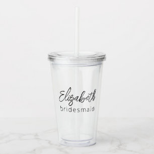 Bridesmaid Modern Minimalist Script Bachelorette Acryl Drinkbeker