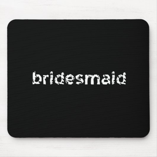 Bridesmaid Muismat (Voorkant)
