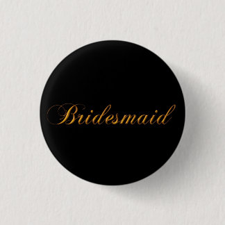 Bridesmaid Pin Ronde Button 3,2 Cm