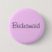 Bridesmaid Pin Ronde Button 5,7 Cm (Voorkant)