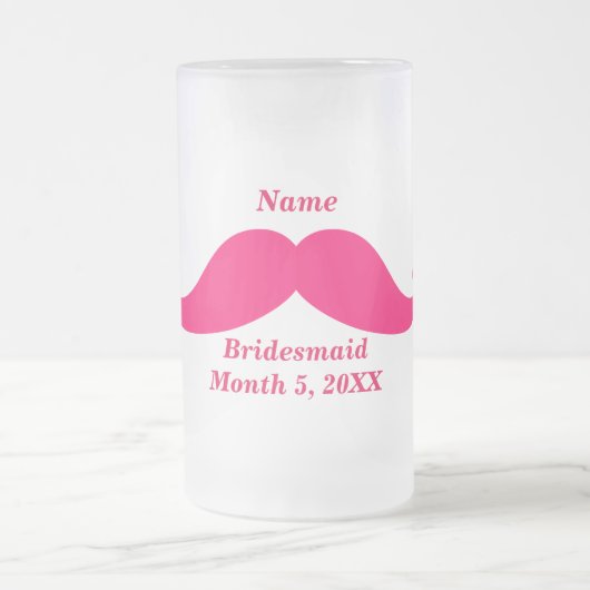 Bridesmaid Pink Mustache Frosted Glass Mok (Center)