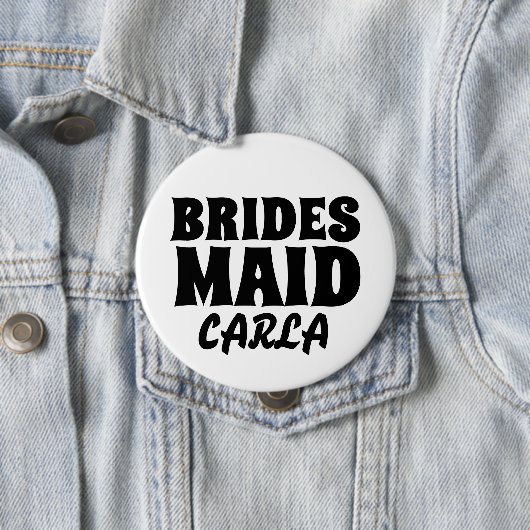 BRIDESMAID-ronde, gepersonaliseerde BUTTON BADGE (In situ)