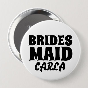 BRIDESMAID-ronde, gepersonaliseerde BUTTON BADGE