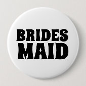 BRIDESMAID round BUTTON BADGE (Voorkant)