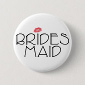 Bridesmaid Smooch Ronde Button 5,7 Cm (Voorkant)