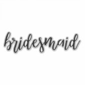 Bridesmaid Sticker (Voorkant)