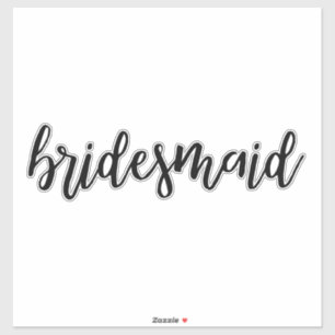 Bridesmaid Sticker
