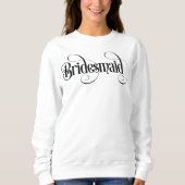 Bridesmaid Sweatshirt (Voorkant)