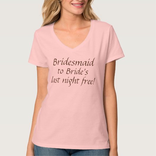Bridesmaid t-shirt voor Bachelorette party (Voorkant)