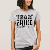 Bridesmaid Team Bride Hand Lettered Black Ink T-shirt (Voorkant)