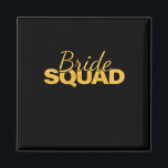 Bridesmaid Weddenschap Magneet<br><div class="desc">Bruid Squad Bachelorette Party Bruidsmeisje Trouwmeisje Vrouwen</div>