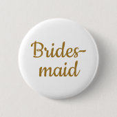 Bridesmaid Wedding Custom Button (Voorkant)