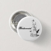 Bridesmaïde pin ronde button 3,2 cm (Voorkant /achterkant)