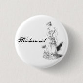 Bridesmaïde pin ronde button 3,2 cm (Voorkant)