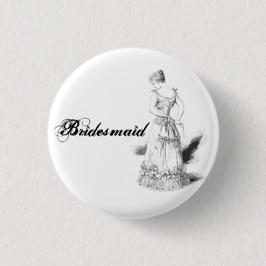 Bridesmaïde pin ronde button 3,2 cm (Voorkant)