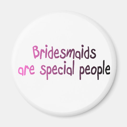 Bridesmaids zijn speciale mensen magneet (Voorkant)