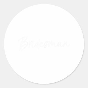 Bridesman Shirt Grappig Bruidsmeisje T-shirt voor Ronde Sticker