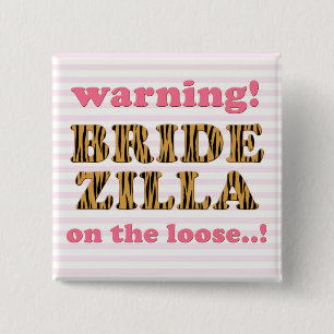 Bridezilla aan de rand Fun Quote Tigerprint Vierkante Button 5,1 Cm