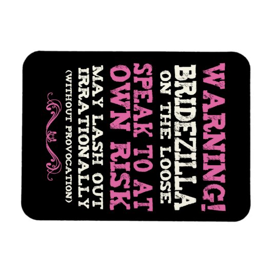 Bridezilla aan de rand magneet (Horizontaal)