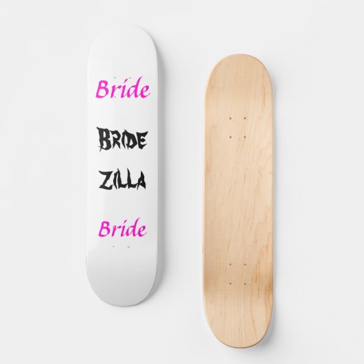 Bridezilla Bride Skateboard (Voorkant)