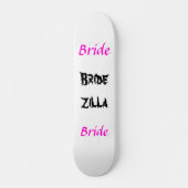 Bridezilla Bride Skateboard (Voorkant)
