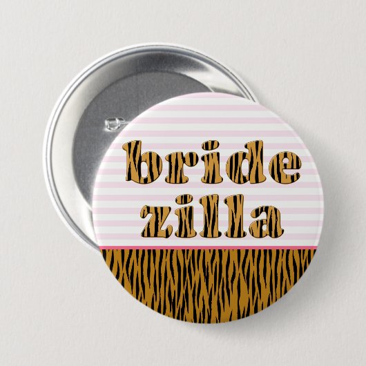Bridezilla | Fun Quote Tigerprint Ronde Button 7,6 Cm (Voorkant /achterkant)