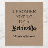 Bridezilla - Grappig bruidsmeisje voorstel Wijn Etiket (Enkel label)