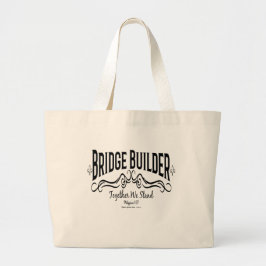 Bridge Builder Grote Tote Bag