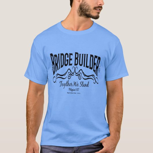 Bridge Builder T-shirt (Voorkant)