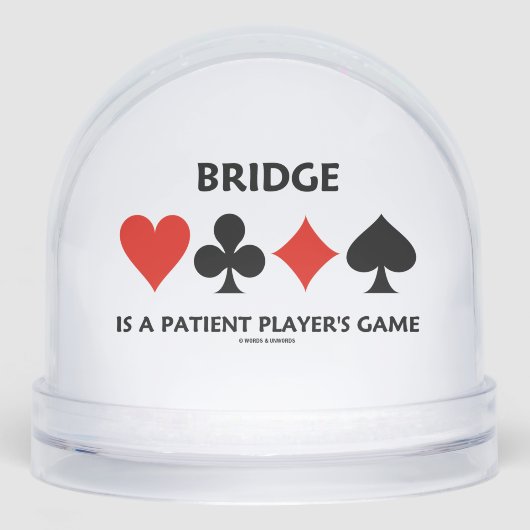 Bridge Is A Patient Player's Game Four Card Suits Sneeuwbol (Voorkant)