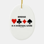 Bridge is een gewoon spelletje met vier kaarten keramisch ornament (Voorkant)